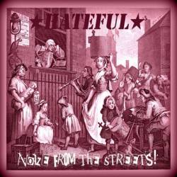 Hateful (UK) : Noize from the Streets